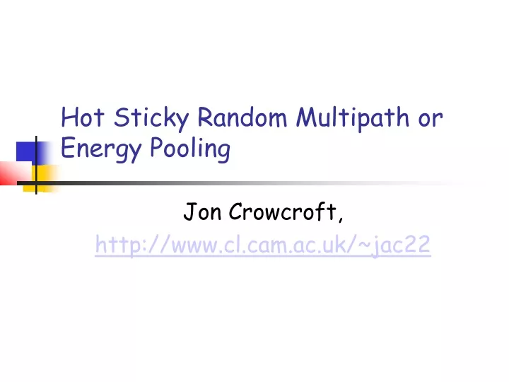 jon crowcroft http www cl cam ac uk jac22