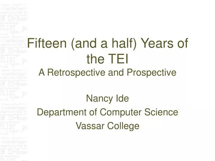 fifteen and a half years of the tei a retrospective and prospective