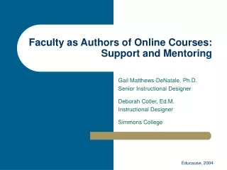 Faculty as Authors of Online Courses: Support and Mentoring