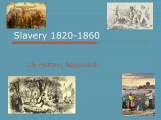 Slavery 1820-1860