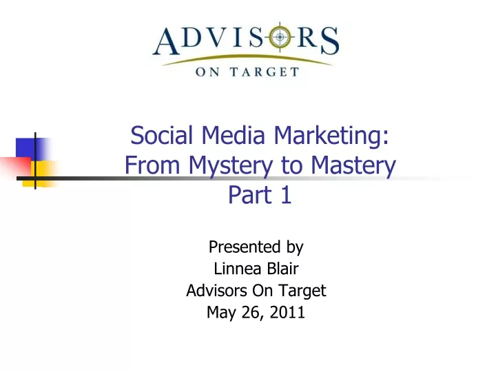 social media marketing from mystery to mastery part 1