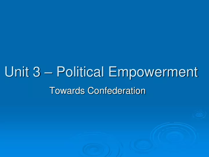 unit 3 political empowerment
