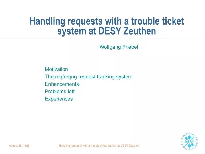 handling requests with a trouble ticket system at desy zeuthen