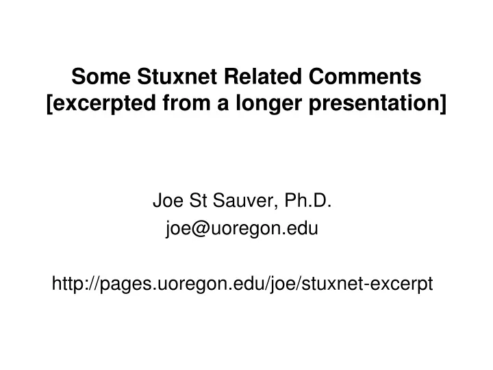some stuxnet related comments excerpted from a longer presentation