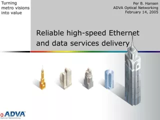 Reliable high-speed Ethernet and data services delivery
