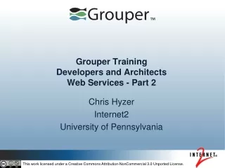 Grouper Training Developers and Architects  Web Services - Part 2