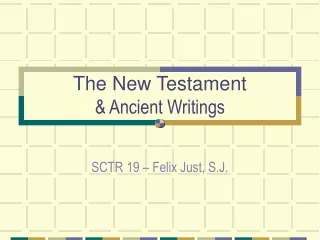 The New Testament &amp; Ancient Writings