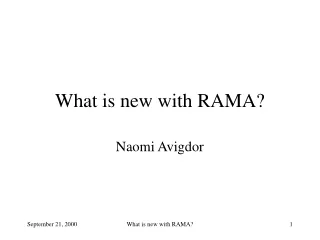 What is new with RAMA?