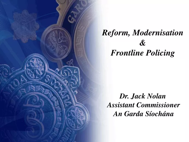 reform modernisation frontline policing