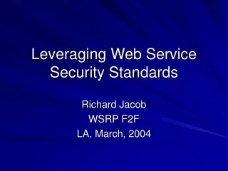 Leveraging Web Service Security Standards