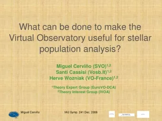 What can be done to make the Virtual Observatory useful for stellar population analysis?