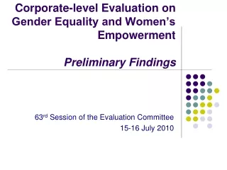 Corporate-level Evaluation on Gender Equality and Women’s Empowerment Preliminary Findings