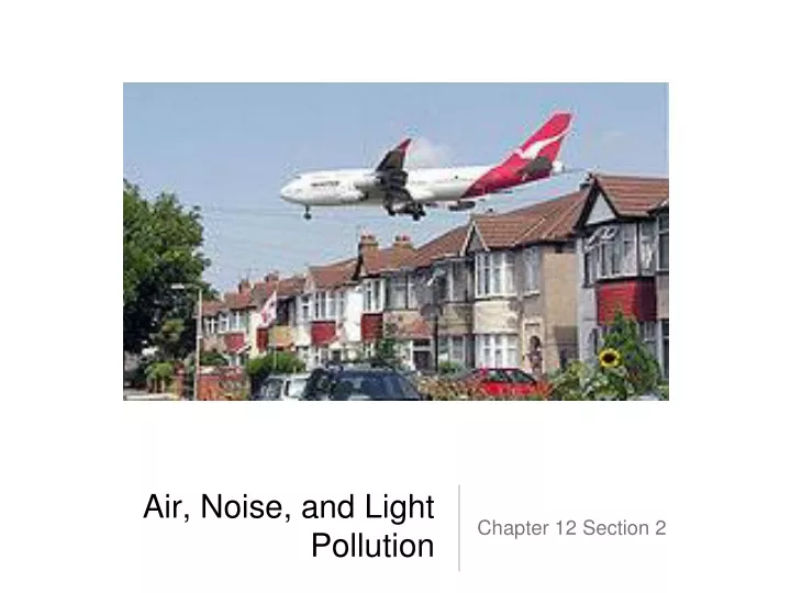 air noise and light pollution