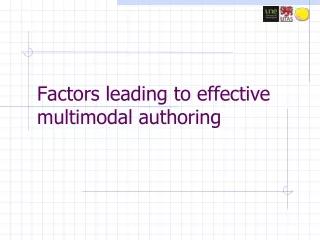 Factors leading to effective multimodal authoring