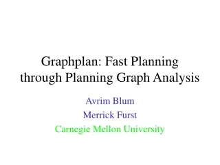Graphplan: Fast Planning through Planning Graph Analysis