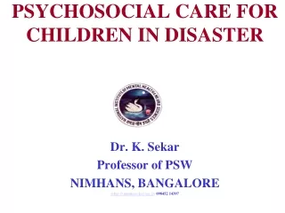 PSYCHOSOCIAL CARE FOR CHILDREN IN DISASTER