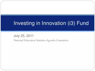 Investing in Innovation (i3) Fund