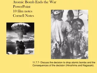 Atomic Bomb Ends the War            PowerPoint            10 film notes