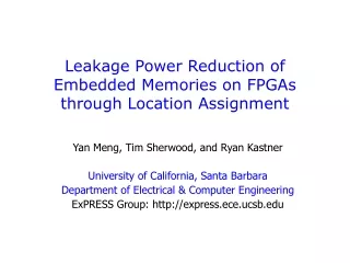 Leakage Power Reduction of Embedded Memories on FPGAs through Location Assignment