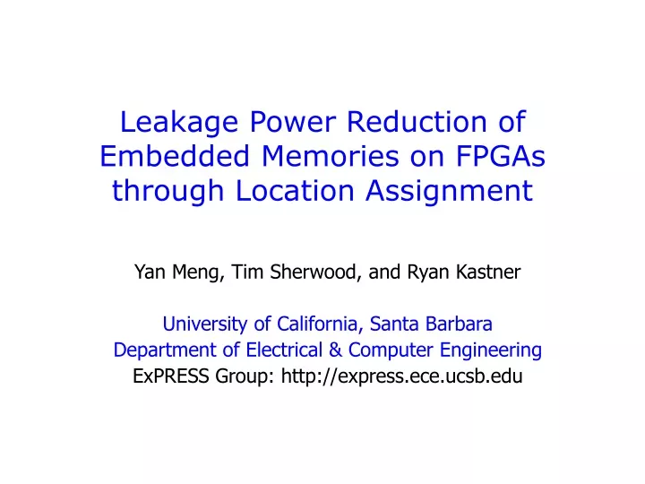 leakage power reduction of embedded memories on fpgas through location assignment