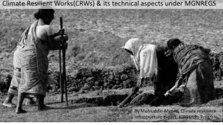 Climate Resilient Works(CRWs) &amp; its technical aspects under MGNREGS