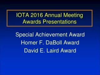 IOTA 2016 Annual Meeting Awards Presentations