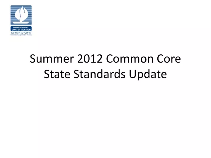 summer 2012 common core state standards update