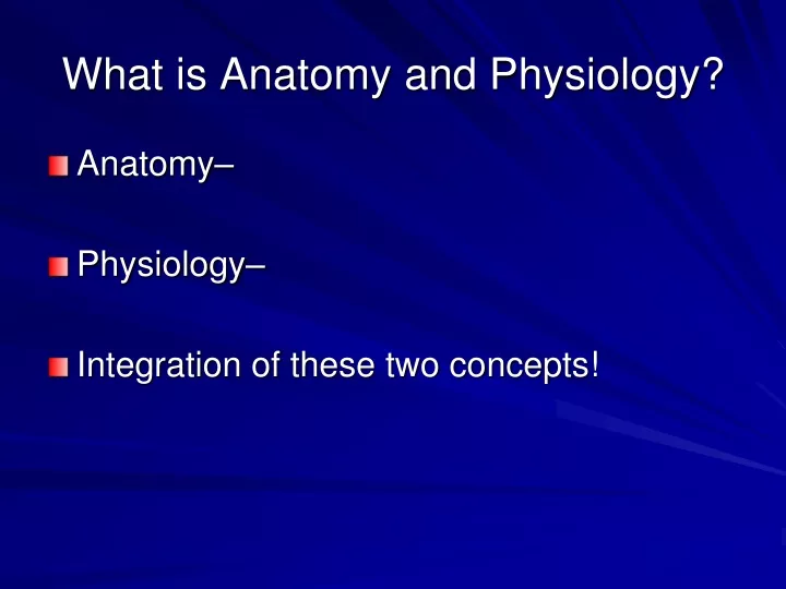 what is anatomy and physiology