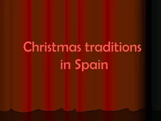 Christmas traditions  in Spain