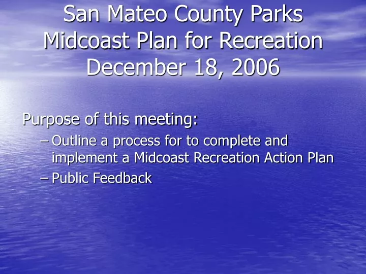 san mateo county parks midcoast plan for recreation december 18 2006