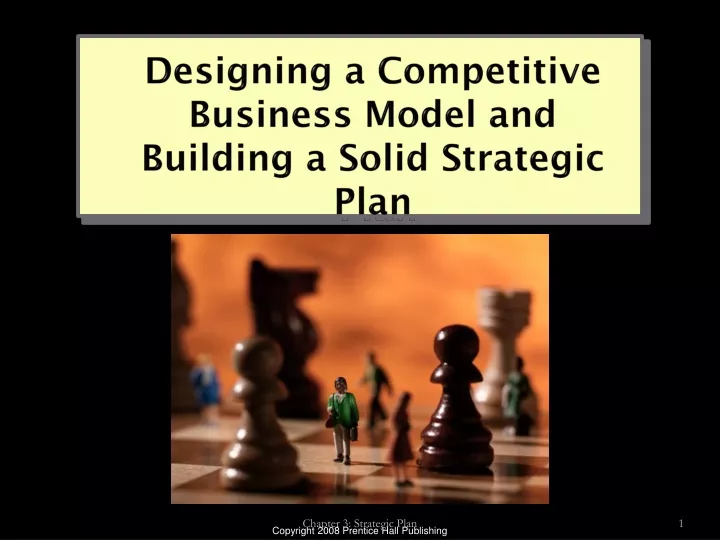 designing a competitive business model and building a solid strategic plan