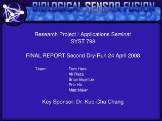 Research Project / Applications Seminar SYST 798 FINAL REPORT Second Dry-Run 24 April 2008
