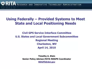 Using Federally – Provided Systems to Meet State and Local Positioning Needs