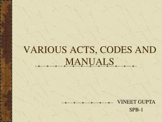 VARIOUS ACTS, CODES AND MANUALS
