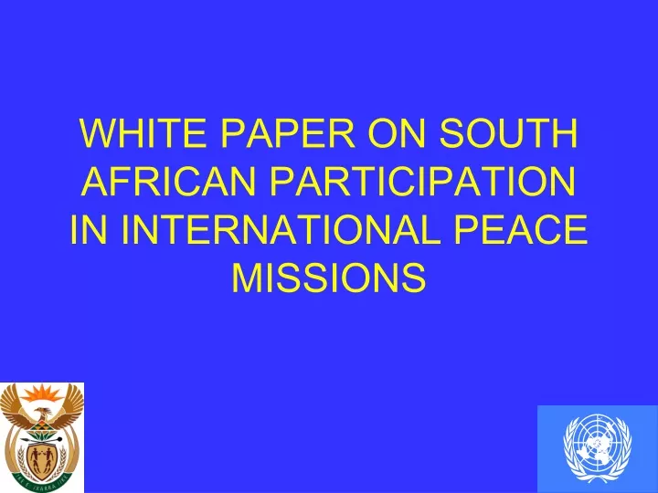 white paper on south african participation in international peace missions