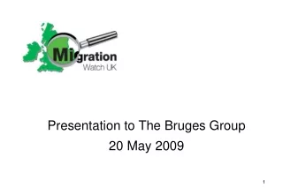 Presentation to The Bruges Group 20 May 2009