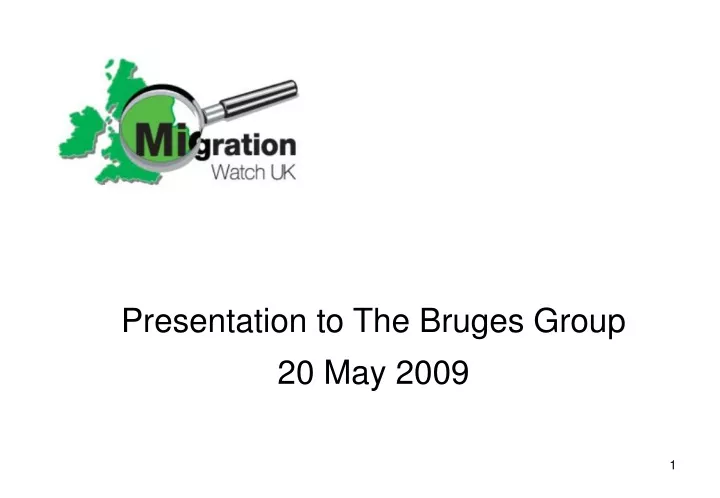 presentation to the bruges group 20 may 2009