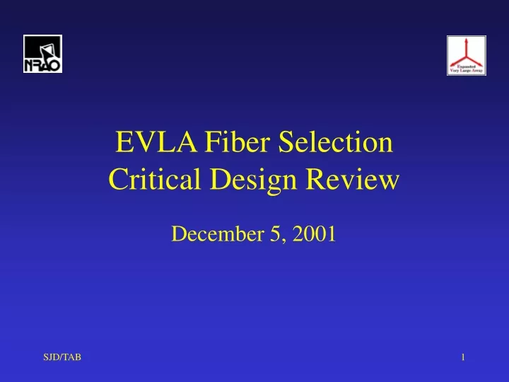 evla fiber selection critical design review