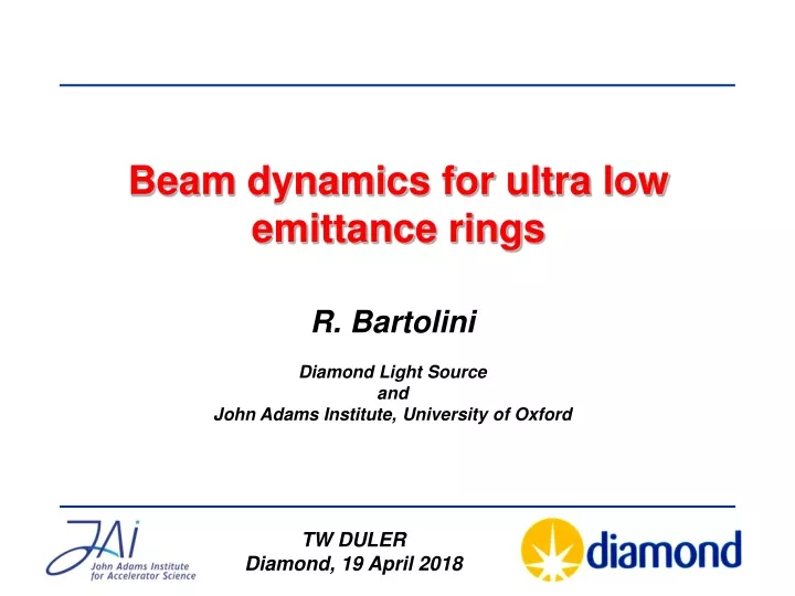 beam dynamics for ultra low emittance rings