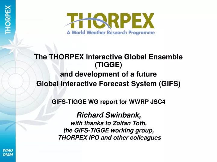 the thorpex interactive global ensemble tigge
