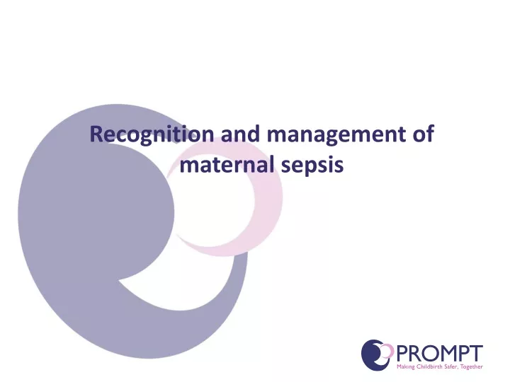 recognition and management of maternal sepsis