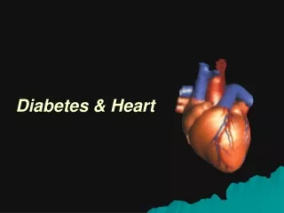 Diabetes &amp; Heart
