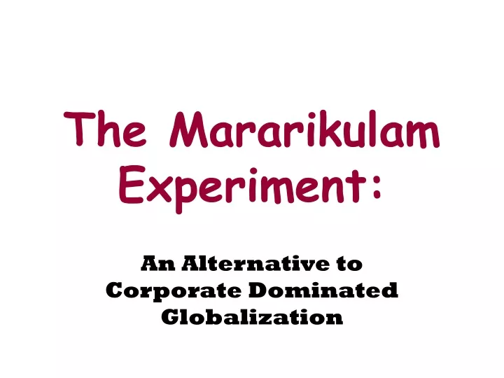 the mararikulam experiment