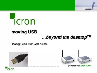 moving USB          …beyond the  desktop TM at  Net@Home  2007, Nice France
