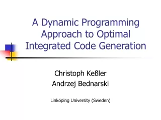 A Dynamic Programming Approach to Optimal Integrated Code Generation