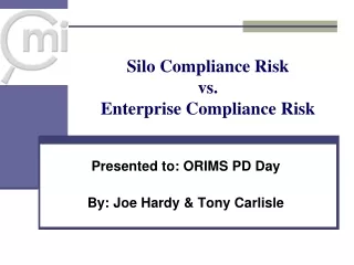 Silo Compliance Risk  vs.  Enterprise Compliance Risk