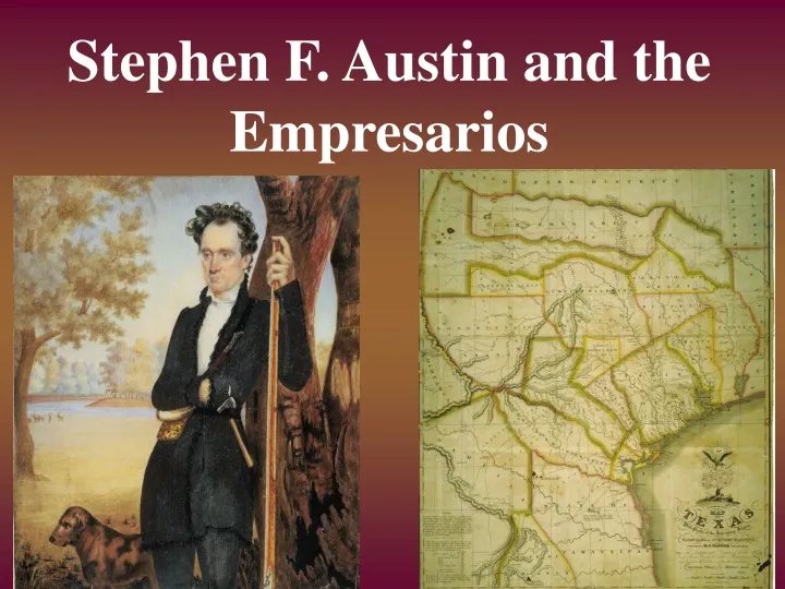 stephen f austin and the empresarios