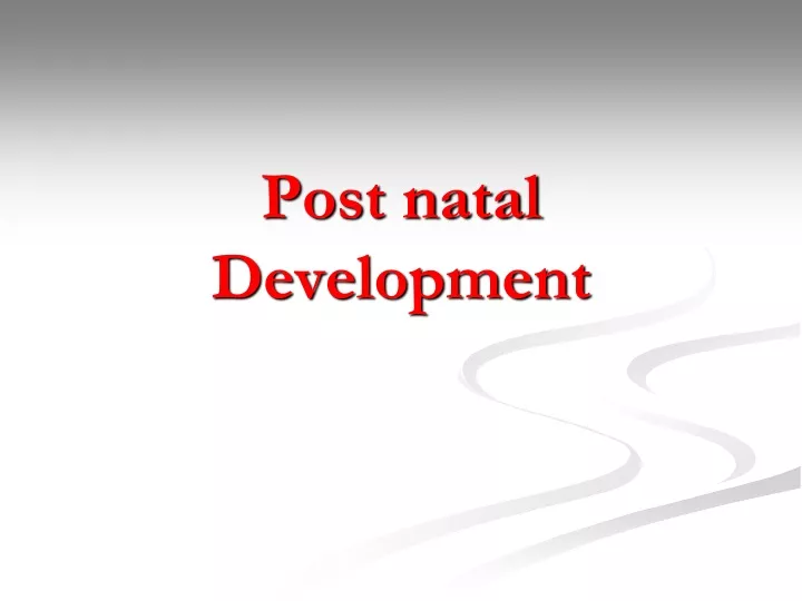 post natal development