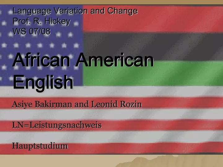language variation and change prof r hickey ws 07 08 african american english