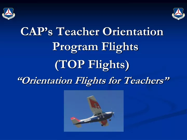 cap s teacher orientation program flights